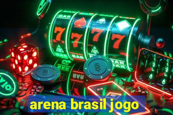 arena brasil jogo